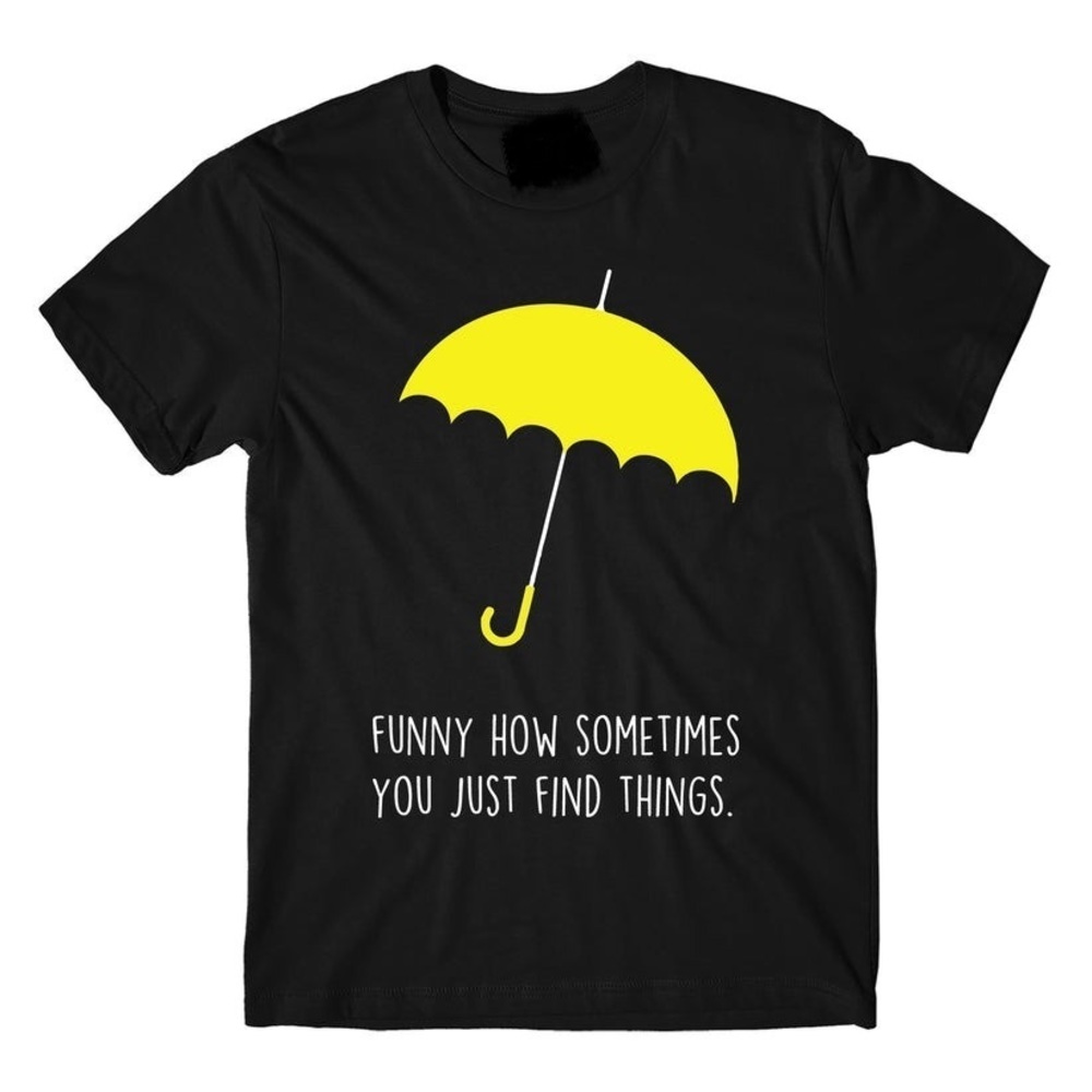 Funny How Sometimes You Just Find Things Shirt, Movie Show Shirt